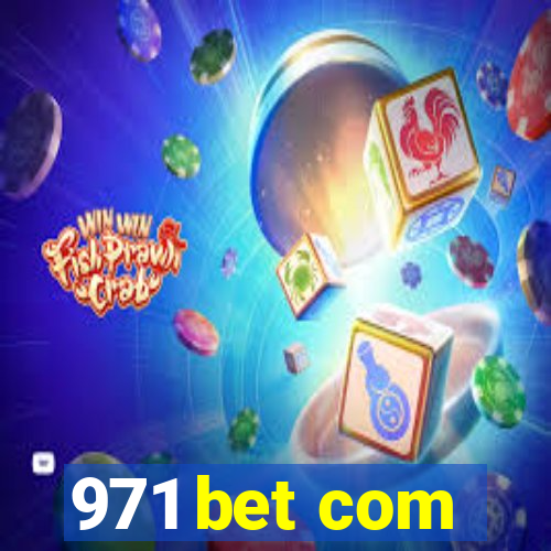 971 bet com